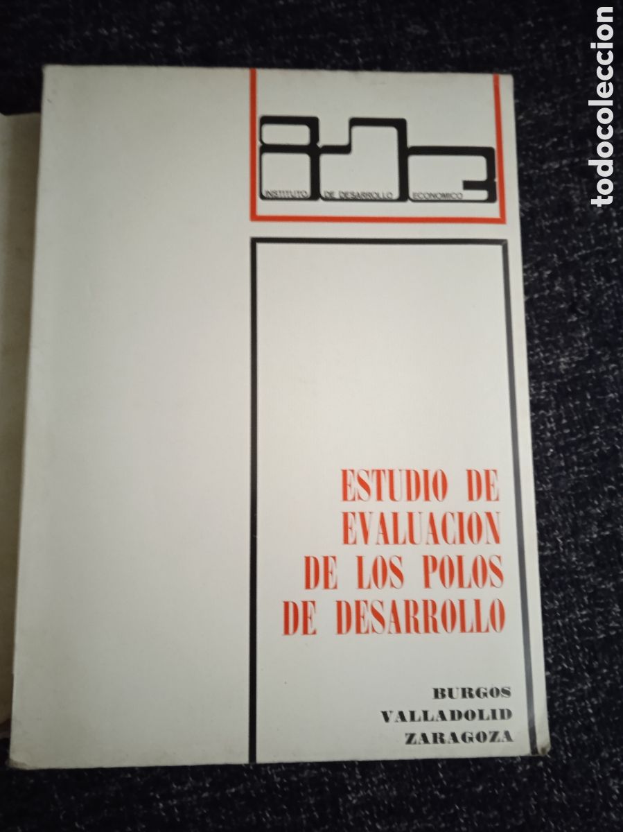 Second hand books: EVALUACION ECONOMICA DE LOS POLOS DE DESARROLLO. TOMO II - Burgos, Valladolid y Zaragoza