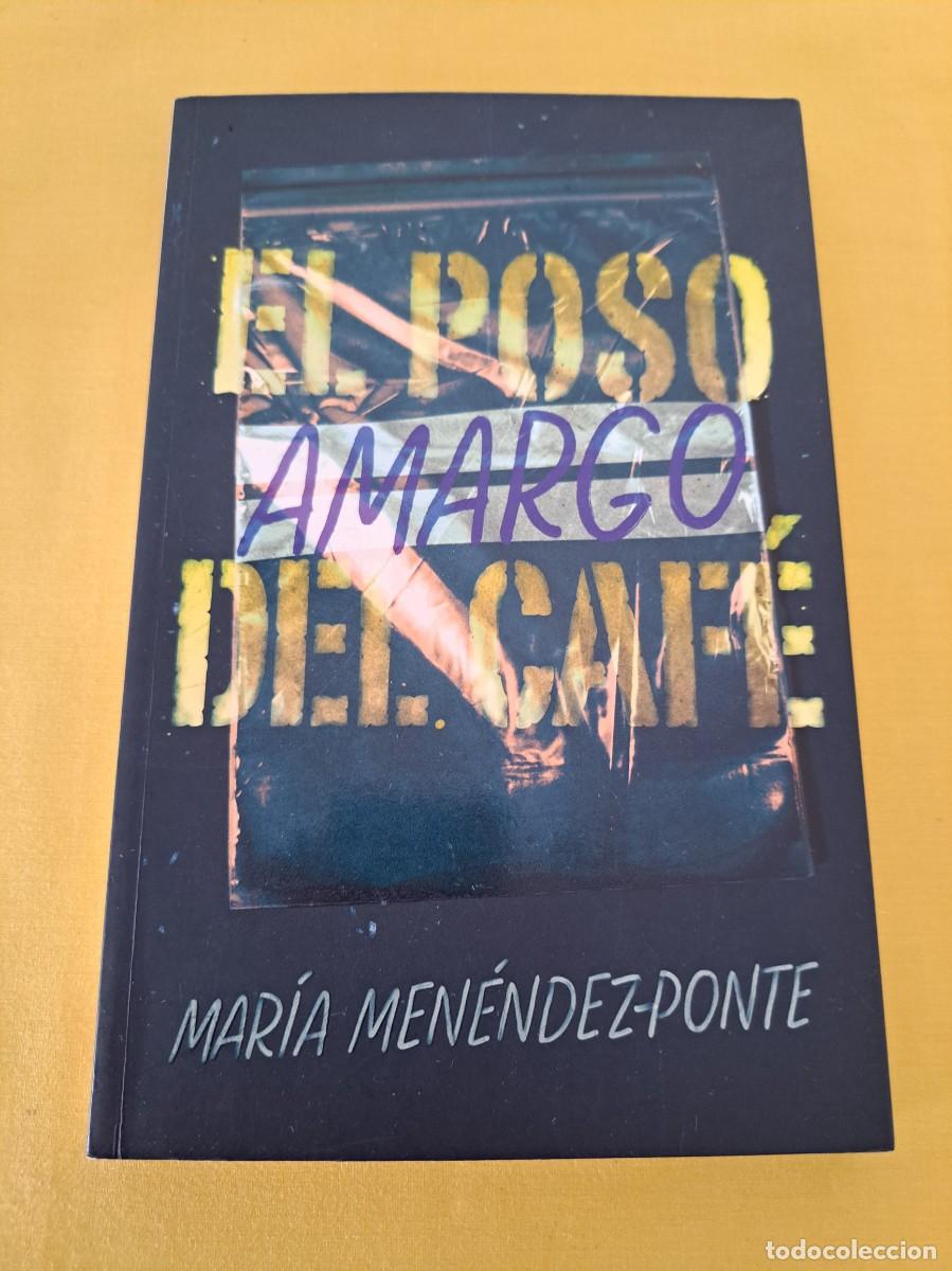Libros de segunda mano: MARIA MENENDEZ PONTE - EL POSO AMARGO DEL CAF&Eacute; - EDICIONES SM 2006 - Foto 2