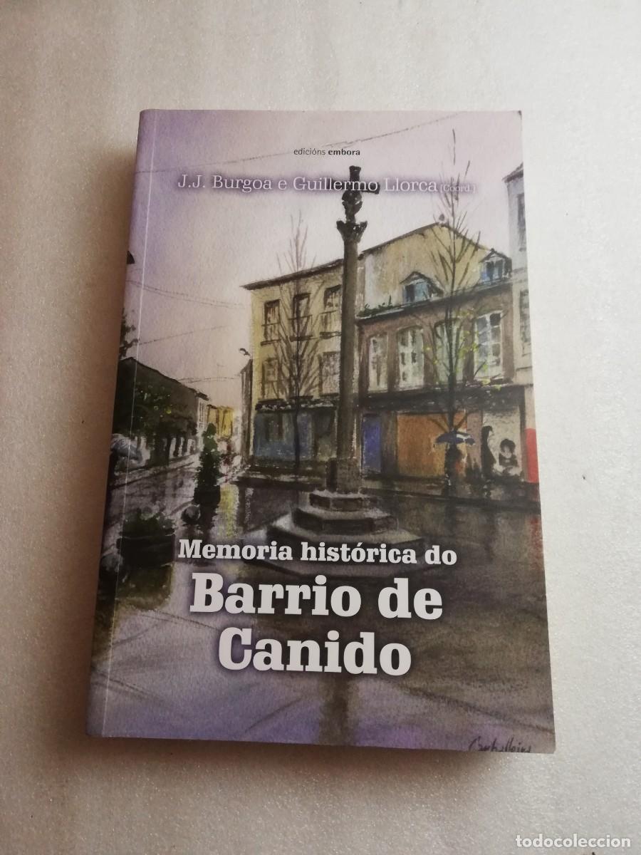 Libros de segunda mano: MEMORIA HIST&Oacute;RICA DO BARRIO DE CANIDO - Foto 1