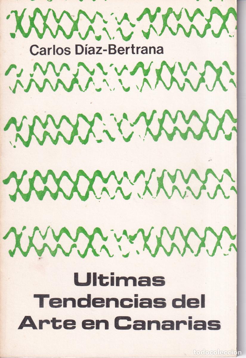 Libri di seconda mano: ULTIMAS TENDENCIAS DEL ARTE EN CANARIAS - CARLOS DEL DIAZ - LA GUAGUA N&ordm; 40