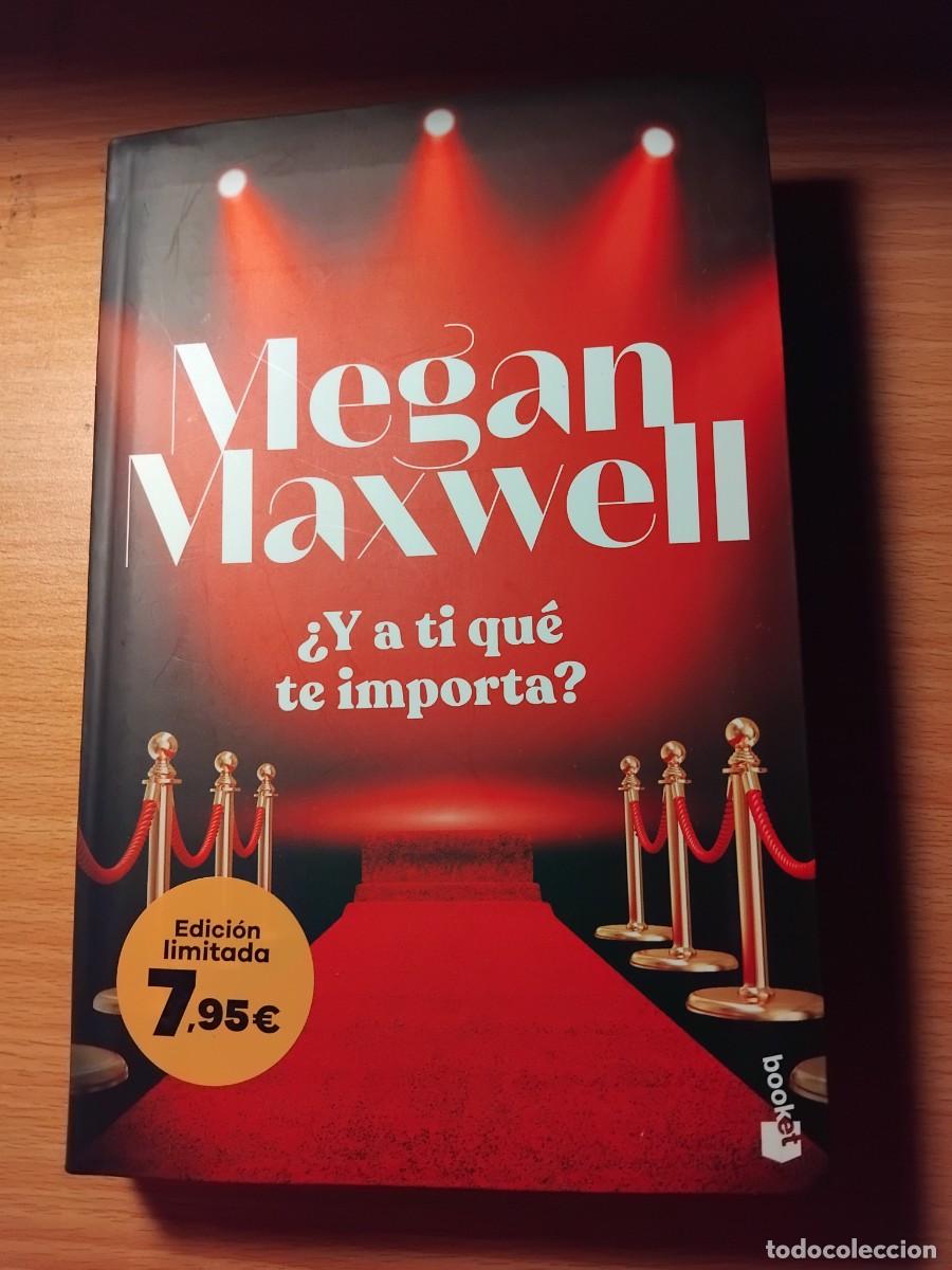 Libros de segunda mano: &iquest;Y a ti qu&eacute; te importa?; Megan Maxwell;Planeta;2023 - Foto 1
