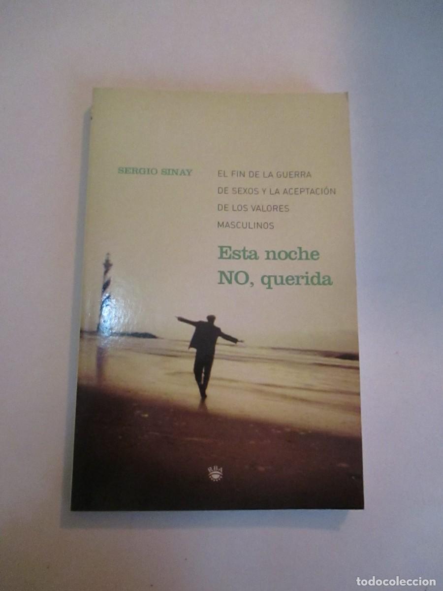 Libros de segunda mano: SERGIO SINAY Esta noche no, querida W30865 - Foto 1