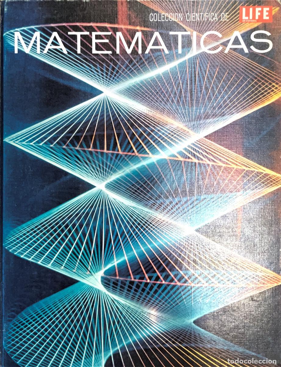 Libros de segunda mano: FT0582. Libro: Colecci&oacute;n cient&iacute;fica de LIFE en espa&ntilde;ol. Matem&aacute;ticas. Autor: David Bergamini - Foto 1