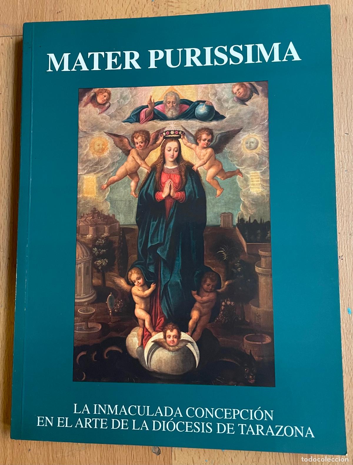 Libros de segunda mano: MATTER PURISSIMA, La inmaculada Concepcion en el arte de la Diocesis de Tarazon - Foto 1