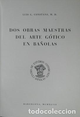 Libros de segunda mano: Dos obras maestras del arte g&oacute;tico en Ba&ntilde;olas - LUIS G. CONSTANS - Foto 2