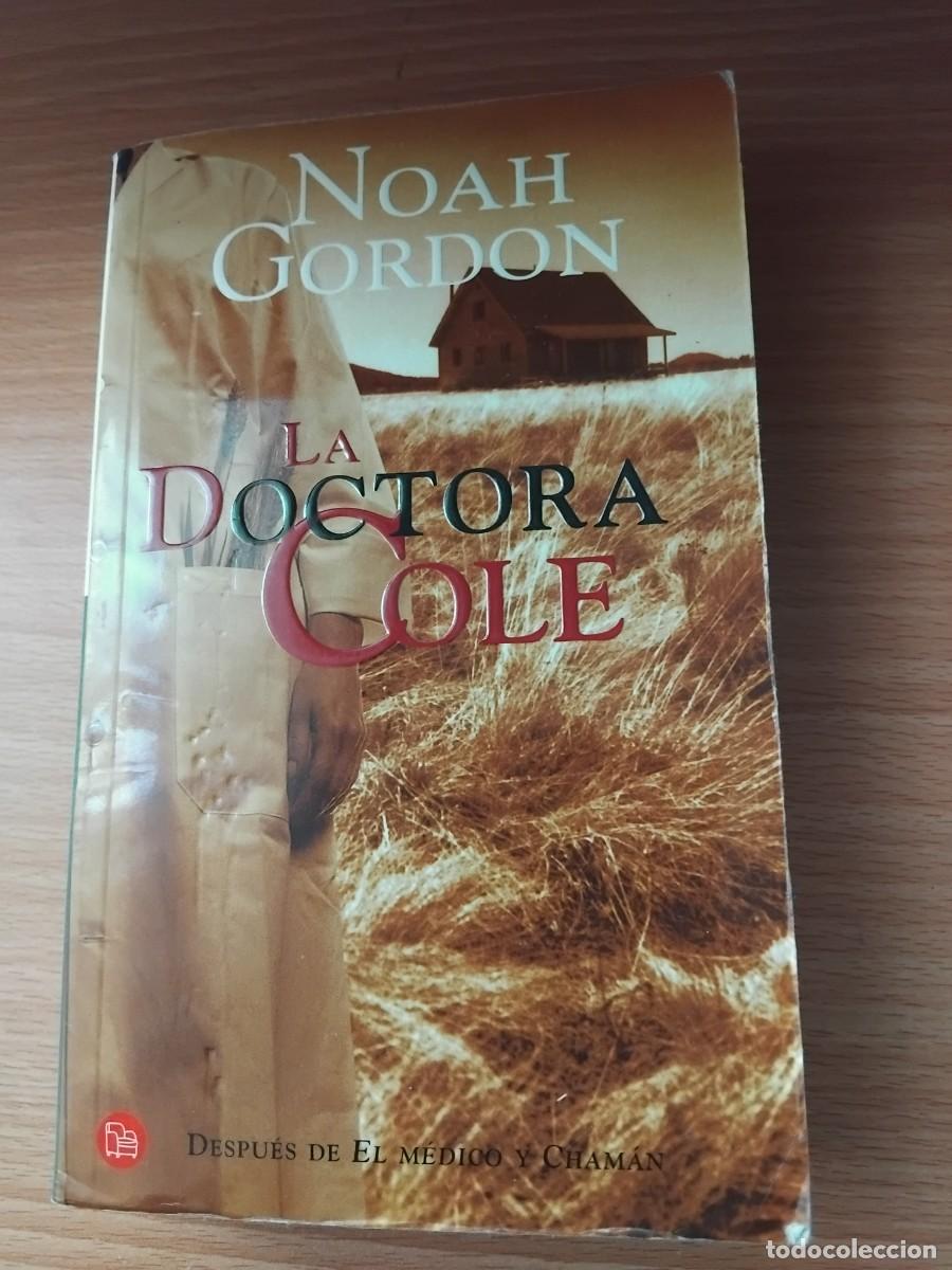 Libros de segunda mano: La doctora Cole,Noah Gordon;Ediciones B;2001 - Foto 1