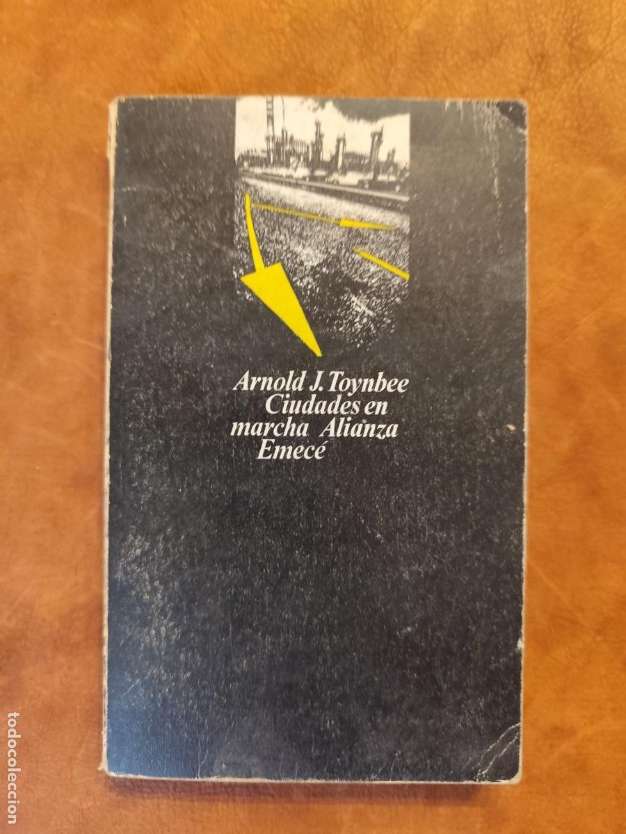 Libros de segunda mano: Arnold J.Toynbee. CIUDADES EN MARCHA. - Foto 1