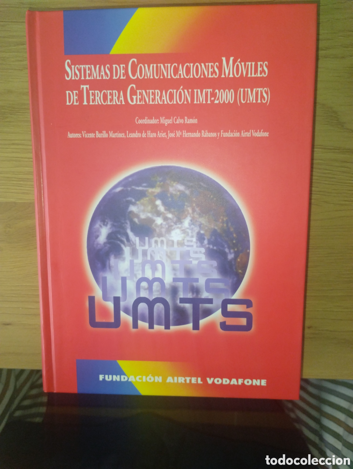 Livres d'occasion: SISTEMAS DE COMUNICACIONES M&Oacute;VILES DE TERCERA GENERACI&Oacute;N IMT-2000 (UMTS).