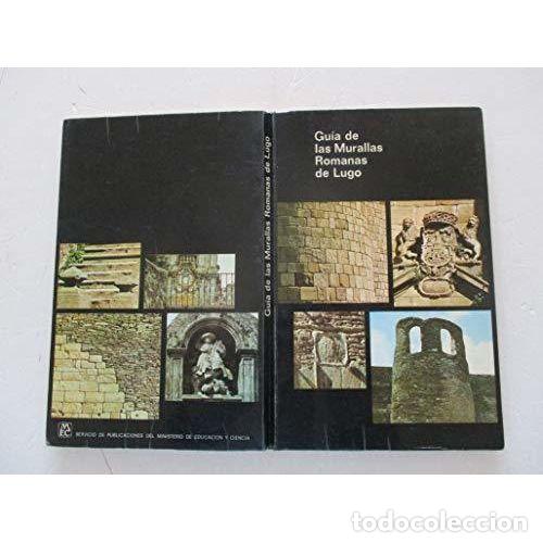 Libri di seconda mano: GUIA de las MURALLAS ROMANAS de LUGO - ABEL VILELA, ADOLFO de (1946) - Sin Especificar