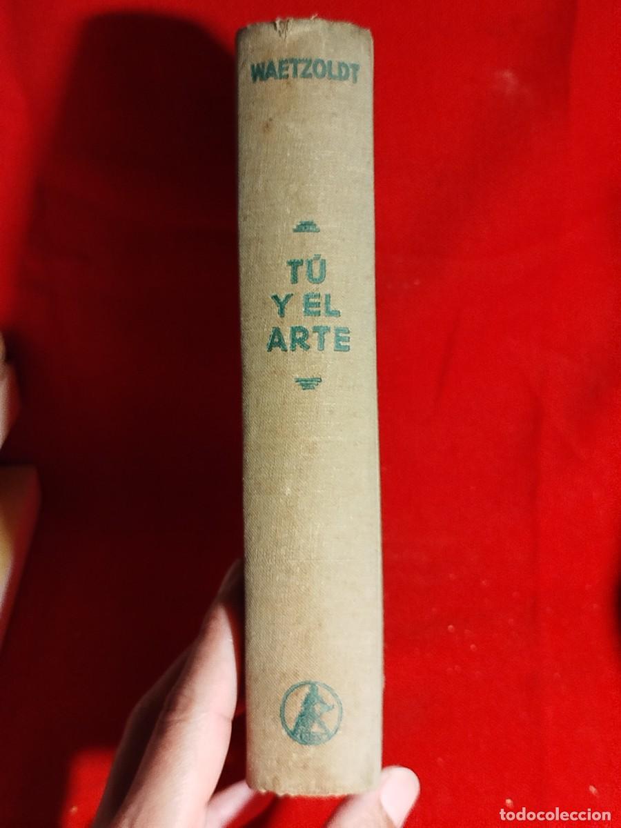 Libros de segunda mano: Tu y el arte. Wilhelm Waetzoldt. - Foto 16