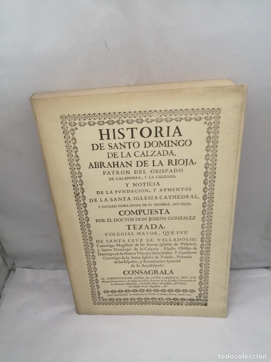 Libri di seconda mano: Historia de Santo Domingo de la Calzada, Abrahan (sic) de La Rioja (Edici&oacute;n de 460 p&aacute;ginas)