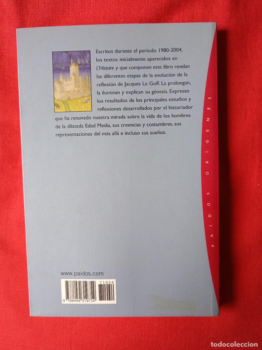 Libros de segunda mano: UNA LARGA EDAD MEDIA. JACQUES LE GOFF. PAIDOS 2008 - Foto 2