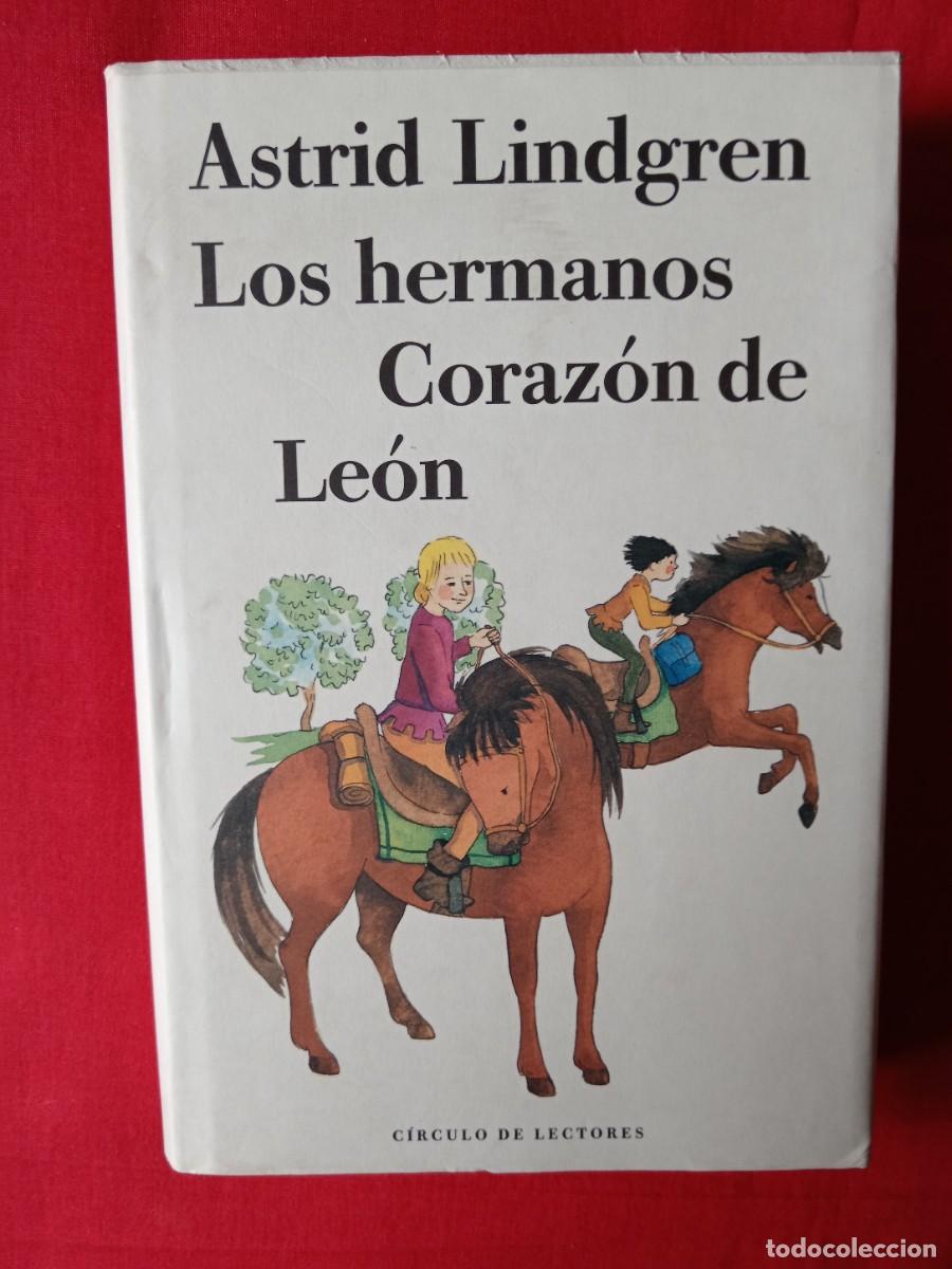 Libros de segunda mano: LOS HERMANOS CORAZ&Oacute;N DE LE&Oacute;N. ASTRID LINDGREN. C&Iacute;RCULO DE LECTORES 1994 - Foto 1