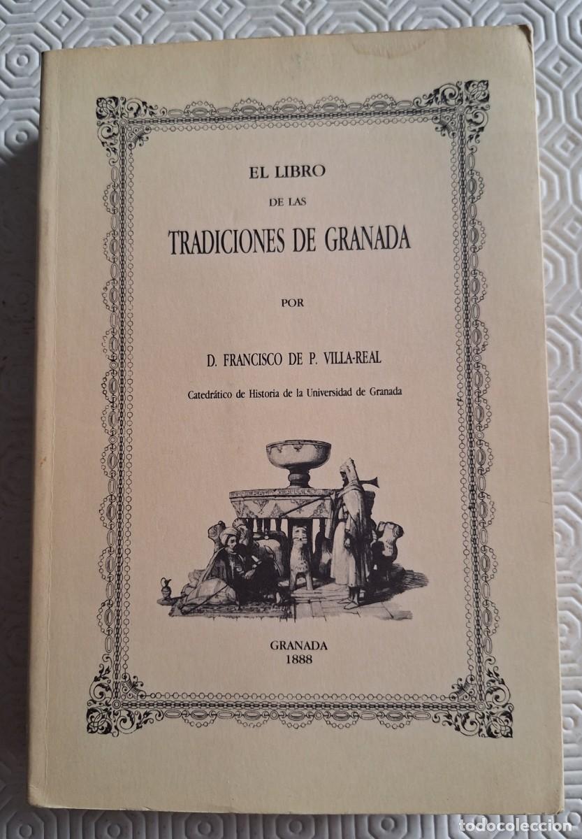 Libros de segunda mano: El Libro de las Tradiciones de Granada - Francisco de P. Villa-Real - 1990 - Foto 1