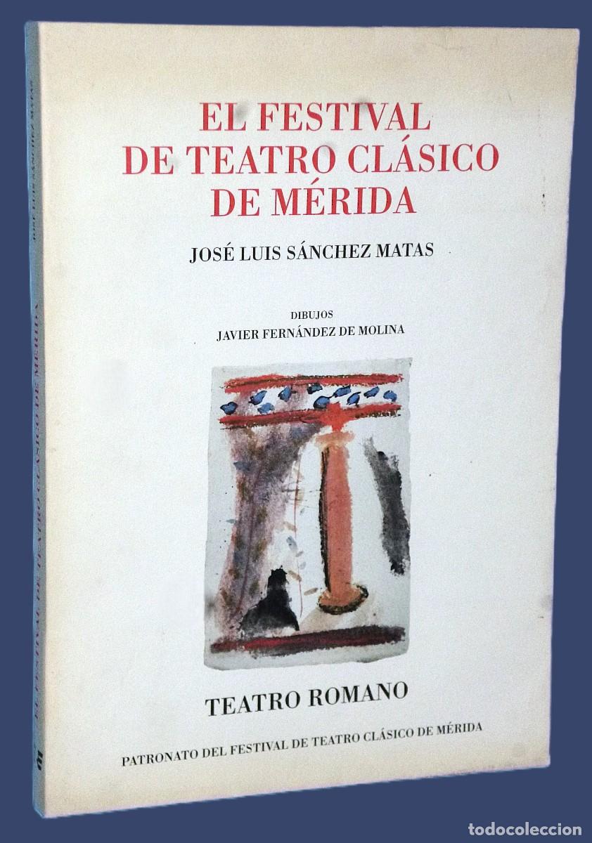 Libros de segunda mano: EL FESTIVAL DE TEATRO CL&Aacute;SICO DE M&Eacute;RIDA - Foto 1