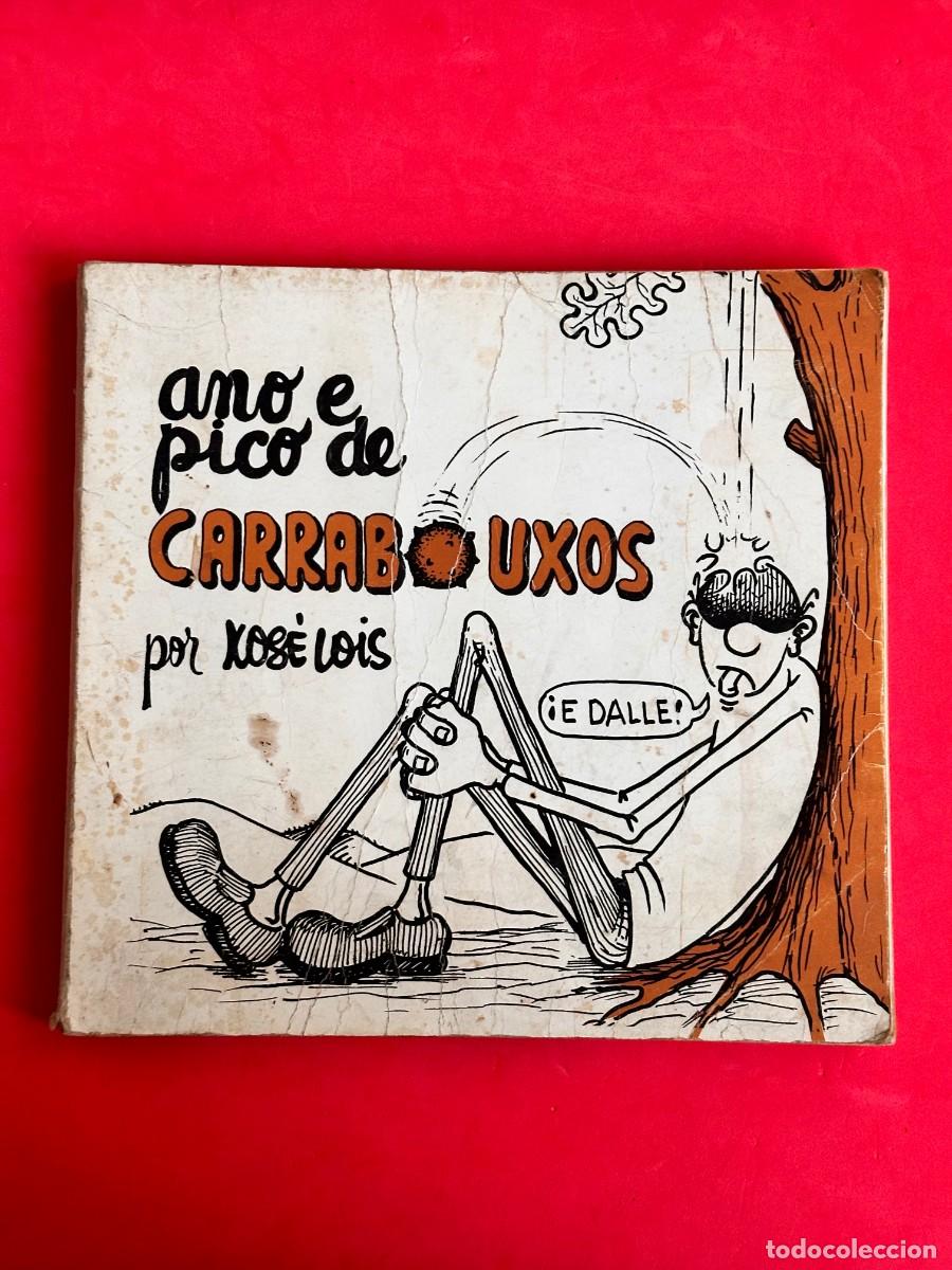 Libros de segunda mano: Xos&eacute; Lois - Ano e pico de Carrabouxos - Foto 1