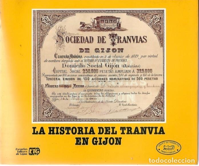 Libros de segunda mano: LA HISTORIA DEL TRANV&Iacute;A EN GIJ&Oacute;N. - Foto 1