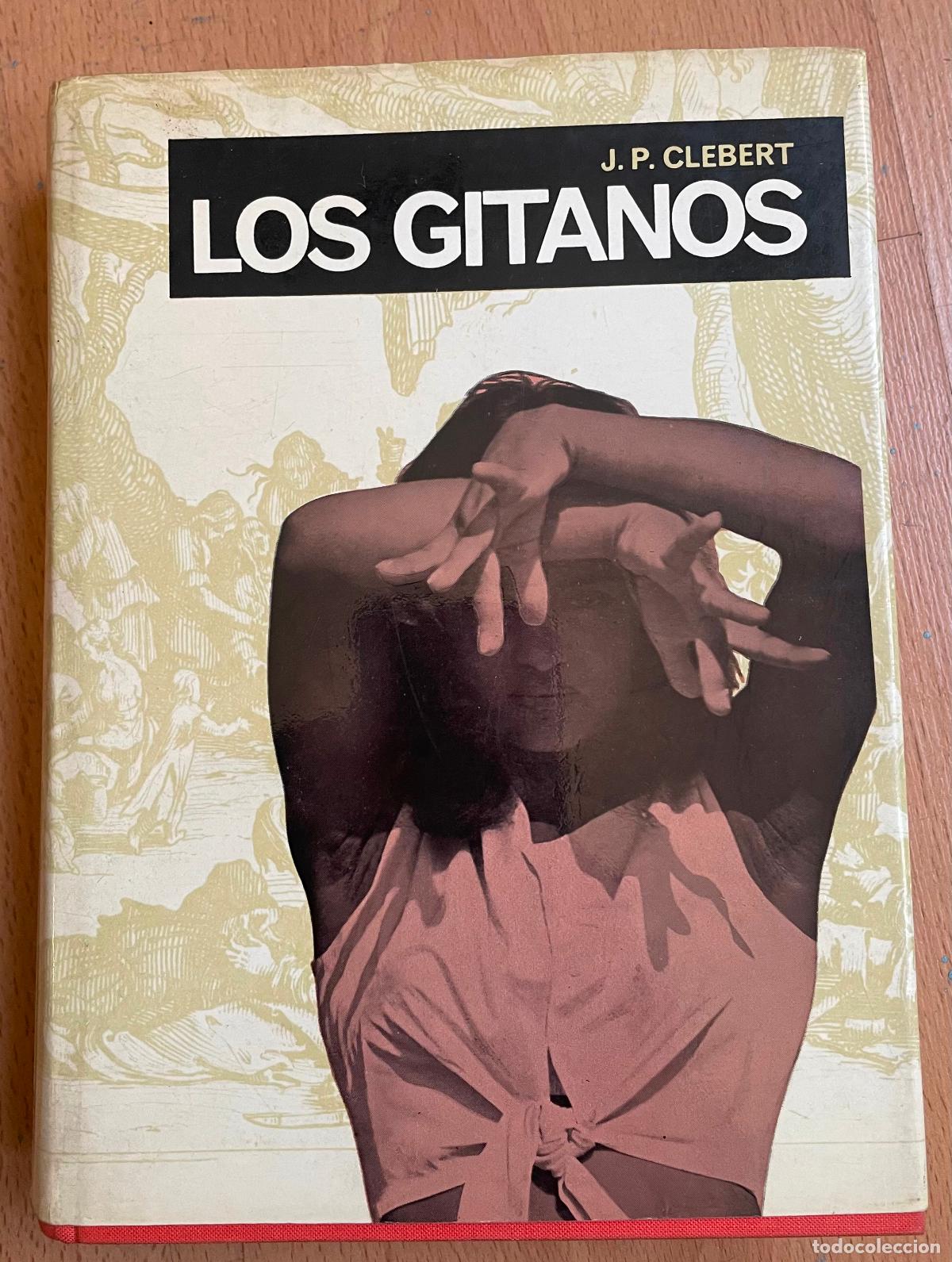 Libros de segunda mano: LOS GITANO, J.P. Clebert, Ayma Editora - Foto 1