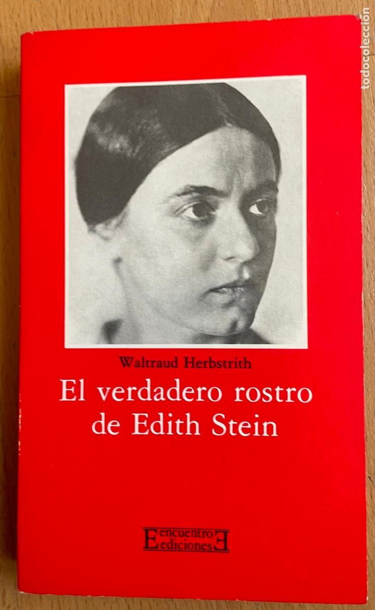 Libros de segunda mano: EL VERDADERO ROSTRO DE EDITH STEIN, Waltraud Herbstrith - Foto 1
