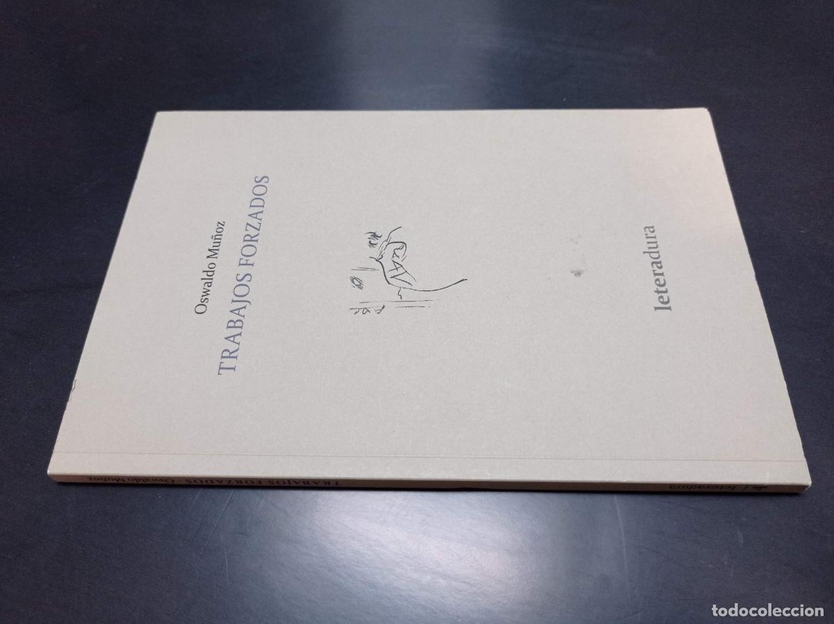 Libri di seconda mano: 2016 - OSWALDO MU&Ntilde;OZ. Trabajos forzados. Aforismos - DEDICADO POR EL AUTOR