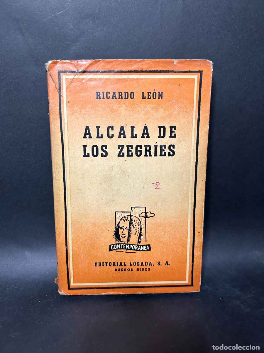 Libros de segunda mano: RICARDO LE&Oacute;N - ALCAL&Aacute; DE LOS ZEGR&Iacute;ES - 1944 - Foto 1