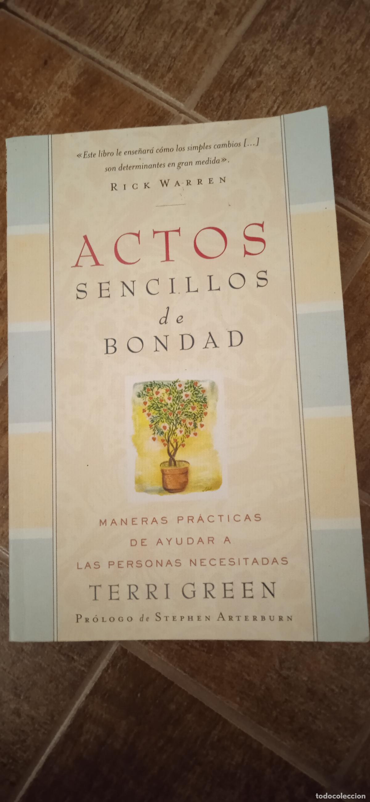 Libri di seconda mano: Actos sencillos de bondad. Terri Green. Maneras pr&aacute;cticas de ayudar a los dem&aacute;s