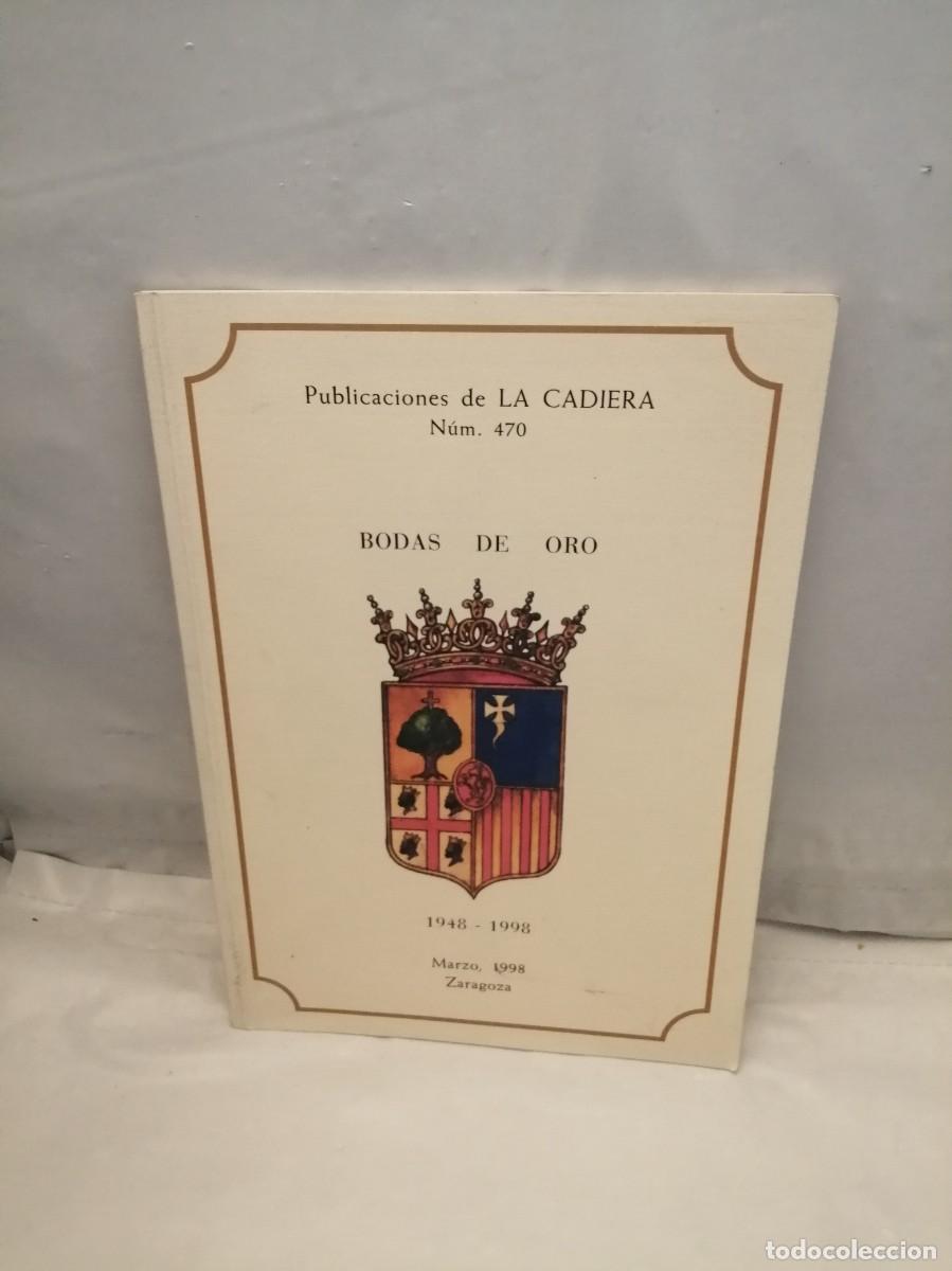 Libri di seconda mano: Publicaciones de LA CADIERA, N&uacute;m. 470: Bodas de Oro, 1948-1998 (tirada de 58 ejemplares)