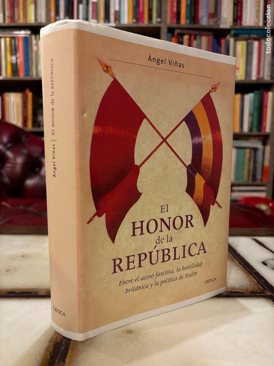 Libros de segunda mano: El honor de la Rep&uacute;blica. &Aacute;ngel Vi&ntilde;as - Foto 1