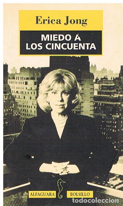 Libros de segunda mano: Miedo a Los Cincuenta - Erica Jong, - Foto 1