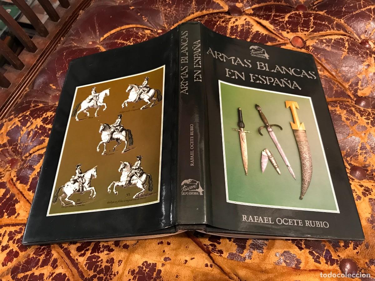 Libros de segunda mano: RAFAEL OCETE RUBIO. ARMAS BLANCAS EN ESPA&Ntilde;A. 1988 - Foto 1