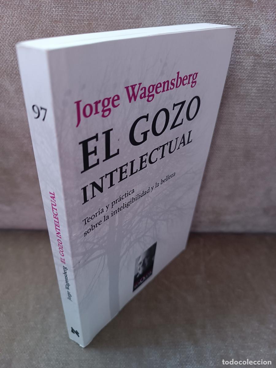 Libros de segunda mano: JORGE WAGENSBERG - EL GOZO INTELECTUAL - TUSQUETS, 2019 - BUEN EJEMPLAR - Foto 2