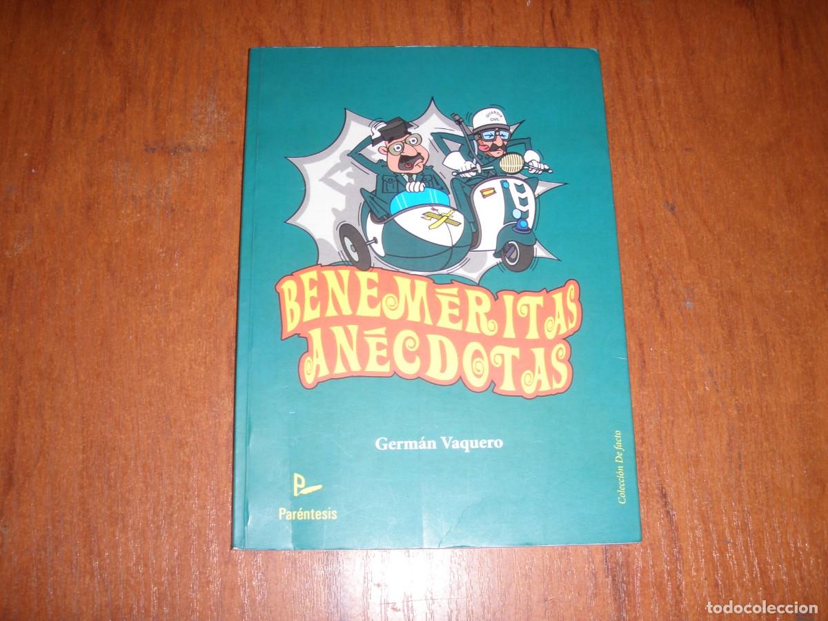 Libros de segunda mano: BENEMERITAS HISTORIAS GERM&Aacute;N VAQUERO - Foto 1