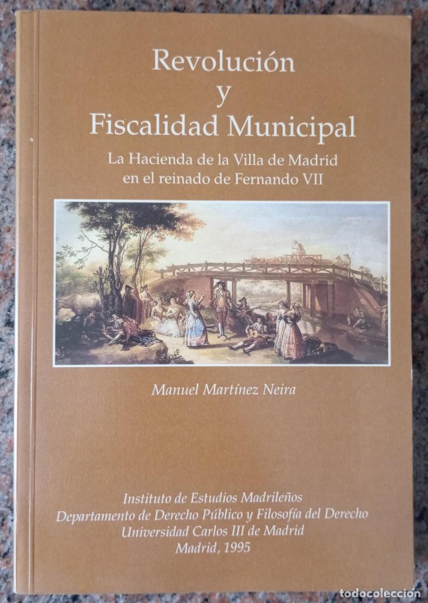 Libros de segunda mano: REVOLUCION Y FISCALIDAD MUNICIPAL - MANUEL MARTINEZ