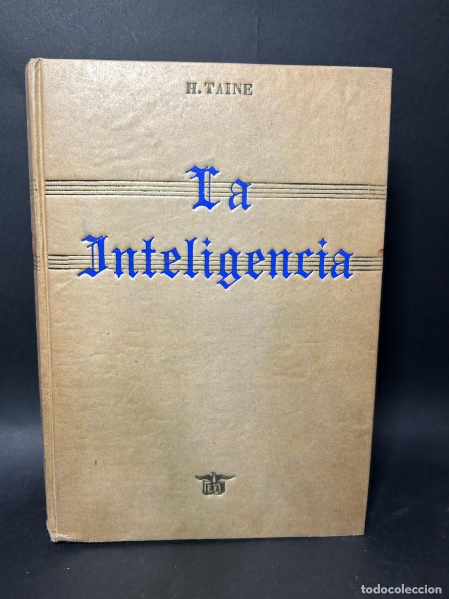 Libros de segunda mano: H. TAINE - LA INTELIGENCIA - 1944 - Foto 1