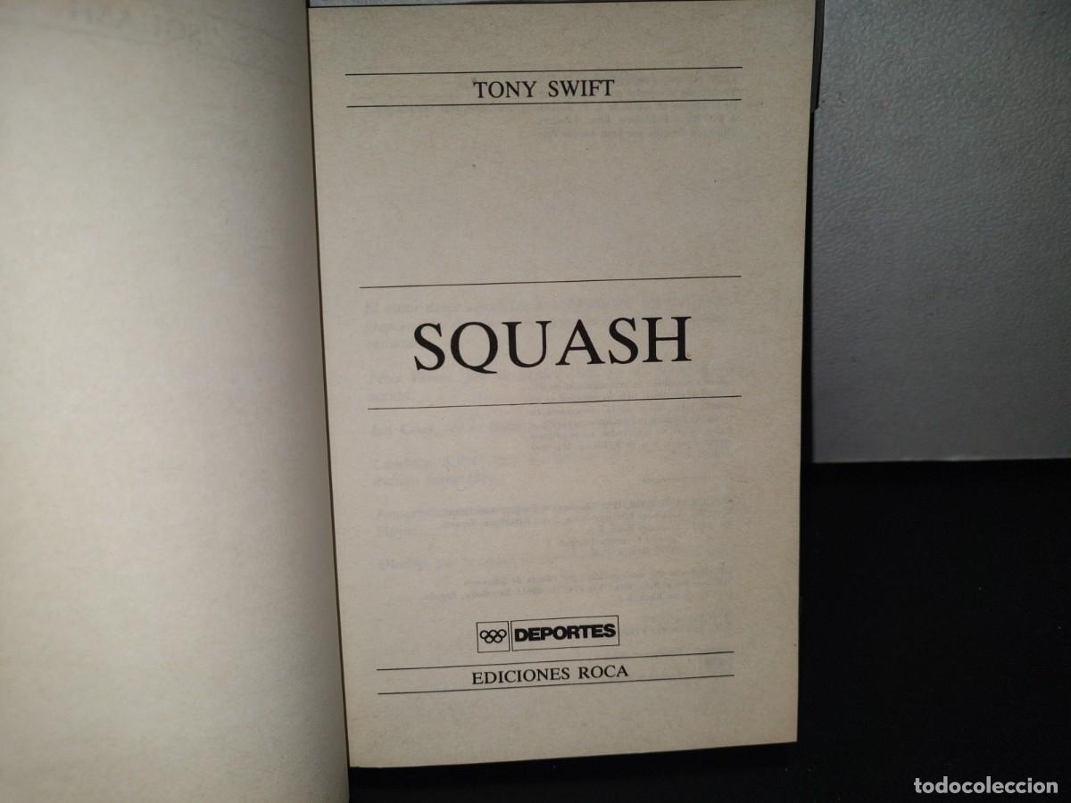 Libros de segunda mano: 118- SQUASH - TONY SWIFT. LIBRO OFICIAL DE LA SQUASH RACKETS ASSOCIATION. EDICIONES ROCA - 1995 - Foto 6