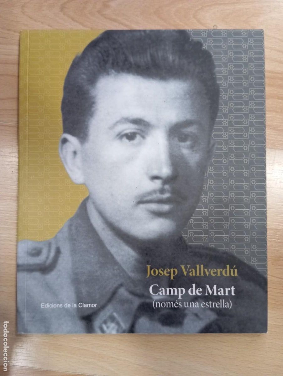Libros de segunda mano: Josep Vallverd&uacute;. Camp de Mart. Edicions de la Clamor - Foto 1