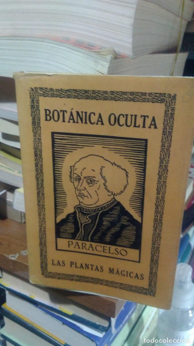 Libros de segunda mano: BOTANICA OCULTA, LAS PLANTAS MAGICAS, PARACELSO - Foto 1