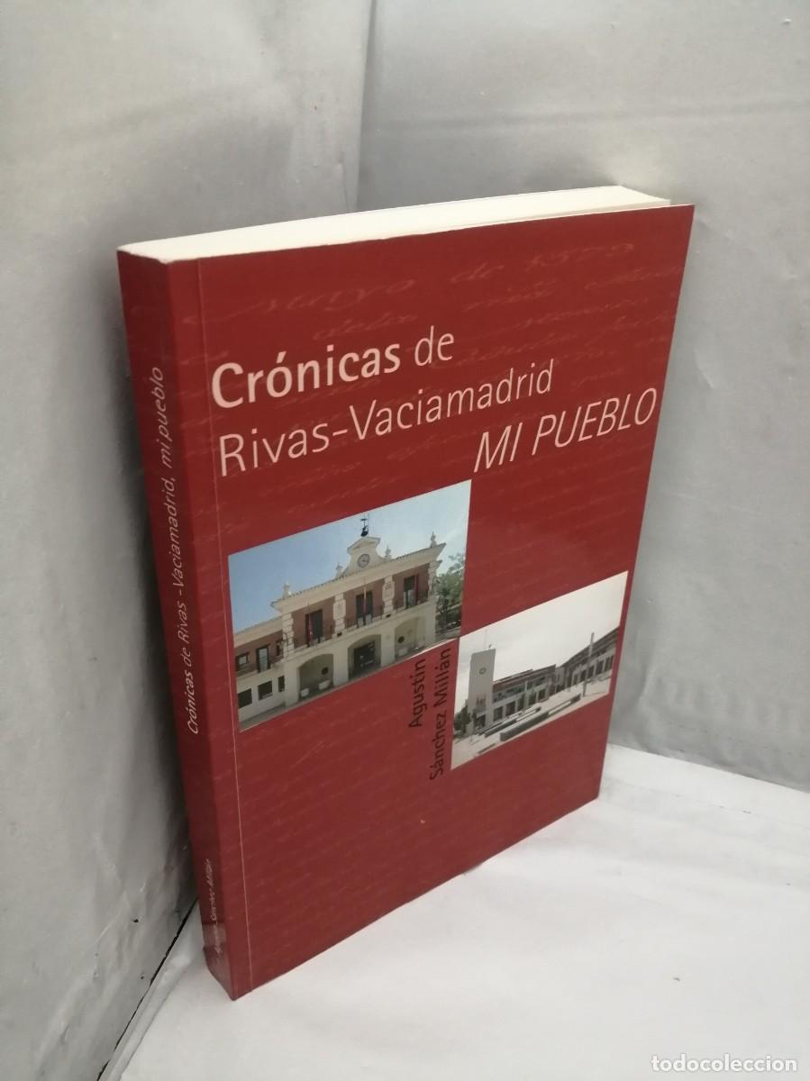 Libros de segunda mano: Cr&oacute;nicas de Rivas-Vaciamadrid. Mi Pueblo (Primera edici&oacute;n) - Foto 4