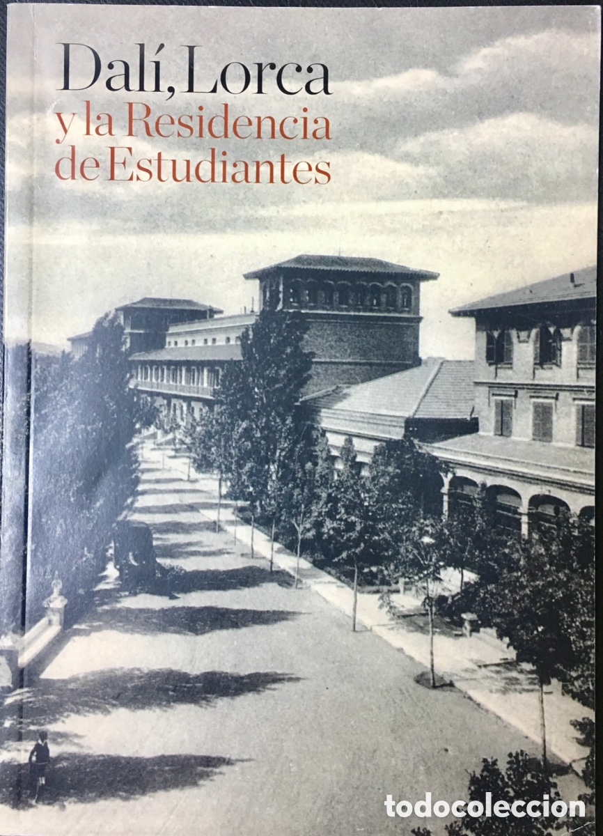 Libros de segunda mano: Libro. &ldquo;Dal&iacute;, Lorca y la Residencia de Estudiantes&rdquo;. 2010. - Foto 1