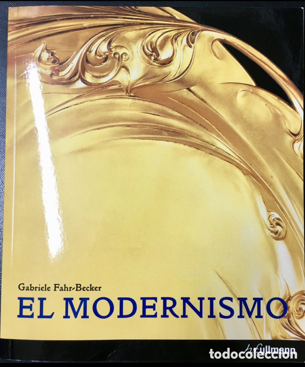 Libros de segunda mano: Libro. Gabriele Fahr-Becker. &ldquo;El Modernismo&rdquo;. 2008. - Foto 1