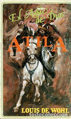 Libros de segunda mano: ATILA - WOHL, LOUIS DE - Foto 1