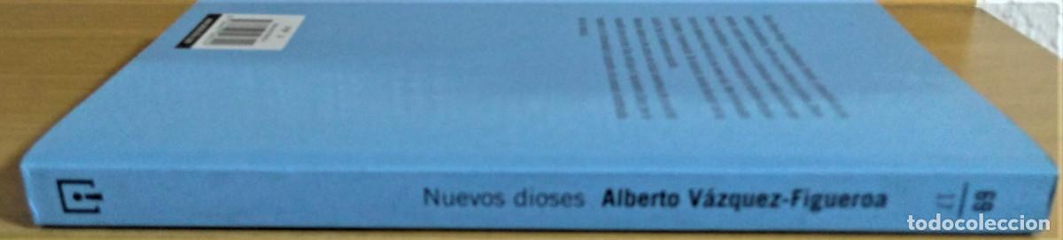 Libros de segunda mano: NUEVOS DIOSES - ALBERTO VAZQUEZ FIGUEROA - Foto 3