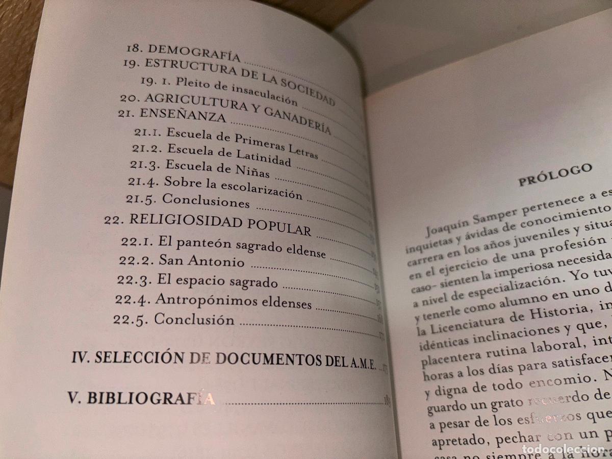 Libros de segunda mano: FUENTES PARA EL ESTUDIO DE LA HISTORIA DE ELDA / JOAQU&Iacute;N SAMPER ALC&Aacute;RAZ / ELDA 2002 - Foto 4