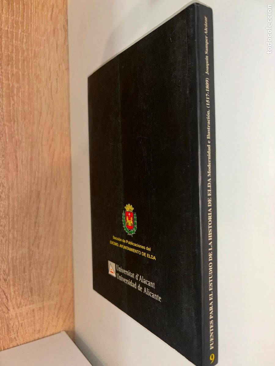 Libros de segunda mano: FUENTES PARA EL ESTUDIO DE LA HISTORIA DE ELDA / JOAQU&Iacute;N SAMPER ALC&Aacute;RAZ / ELDA 2002 - Foto 9