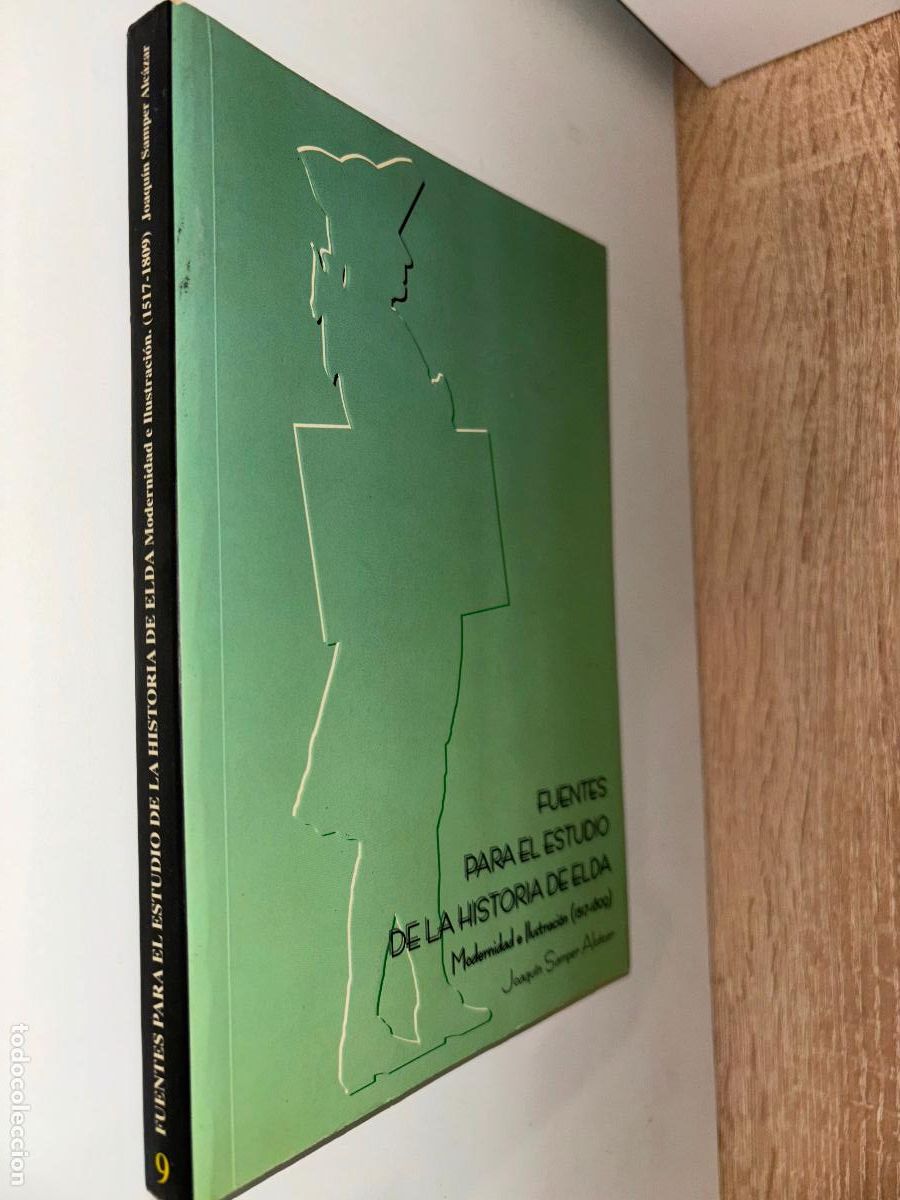 Libros de segunda mano: FUENTES PARA EL ESTUDIO DE LA HISTORIA DE ELDA / JOAQU&Iacute;N SAMPER ALC&Aacute;RAZ / ELDA 2002 - Foto 1