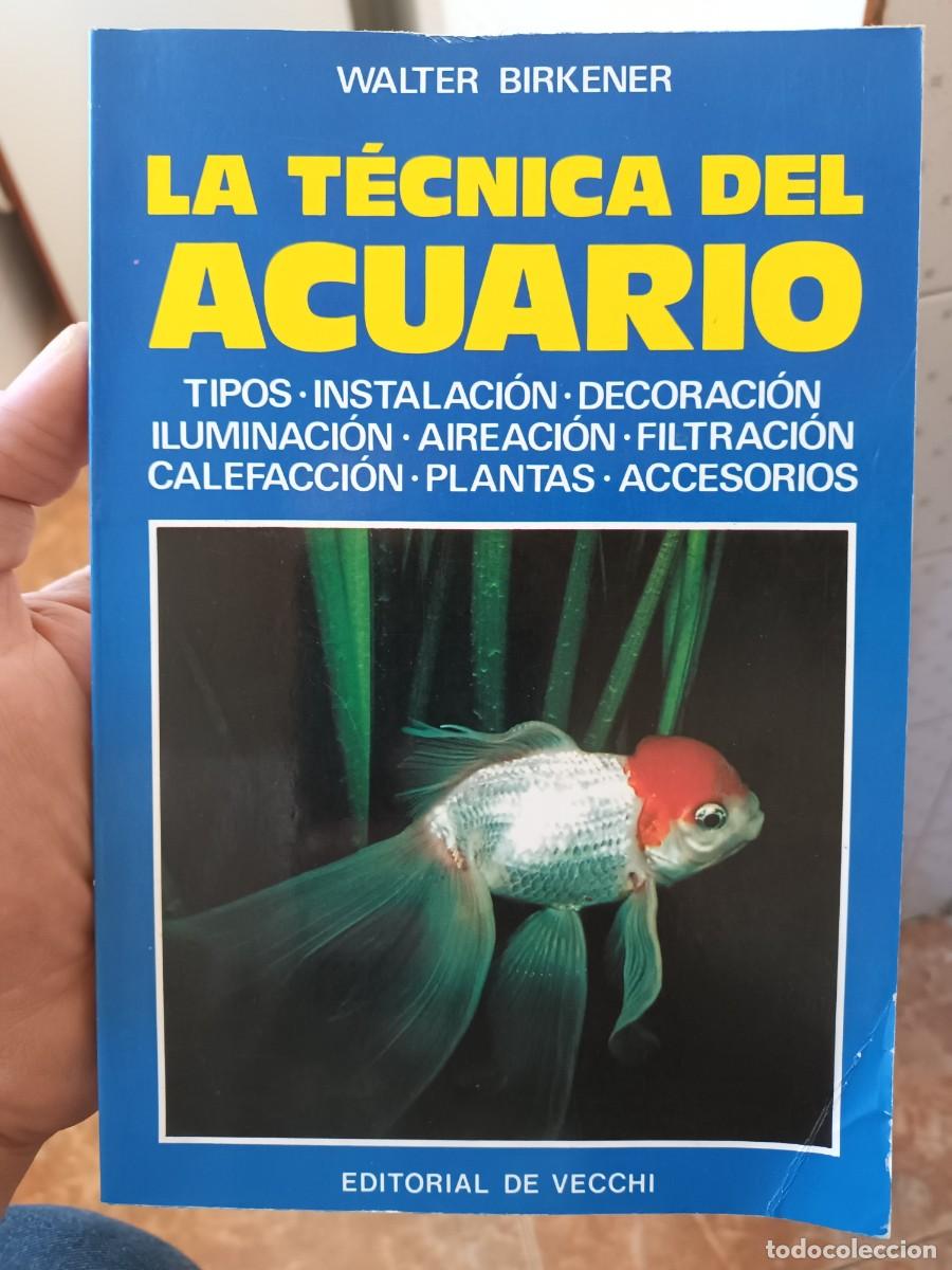 Libros de segunda mano: Libro la tecnica del acuario de Walter Birkener - Foto 1
