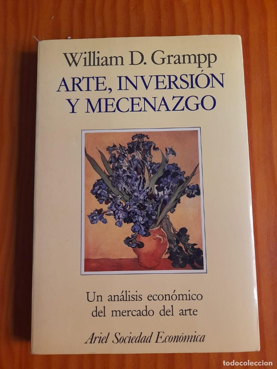 Libros de segunda mano: Arte, inversi&oacute;n y mecenazgo - William D. Grampp - Foto 1