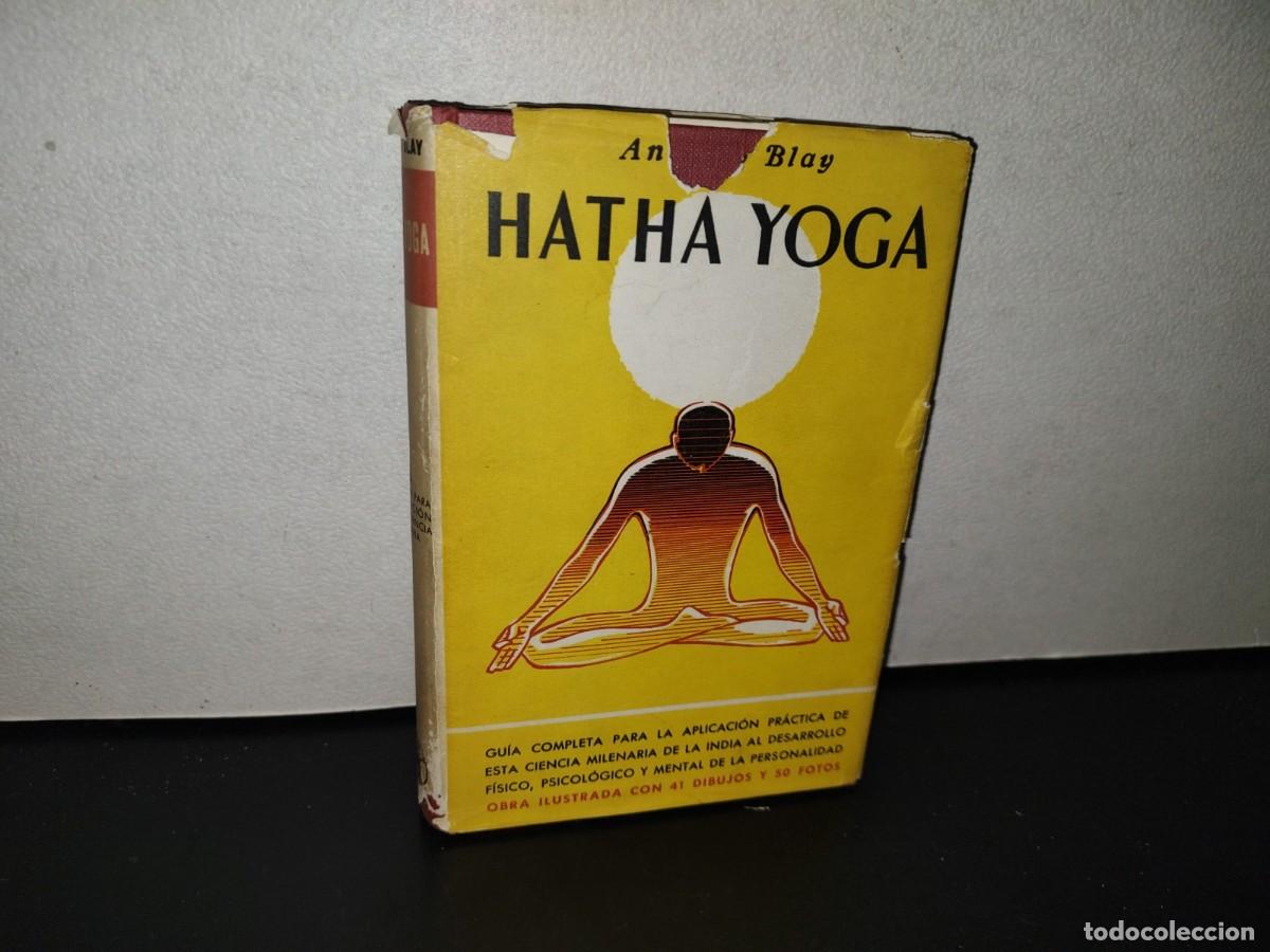 Second hand books: 119- FUNDAMENTO Y T&Eacute;CNICA DEL HATHA-YOGA - ANTONIO BLAYFONTUBERTA. EDITORIAL IB&Eacute;RICA 1969