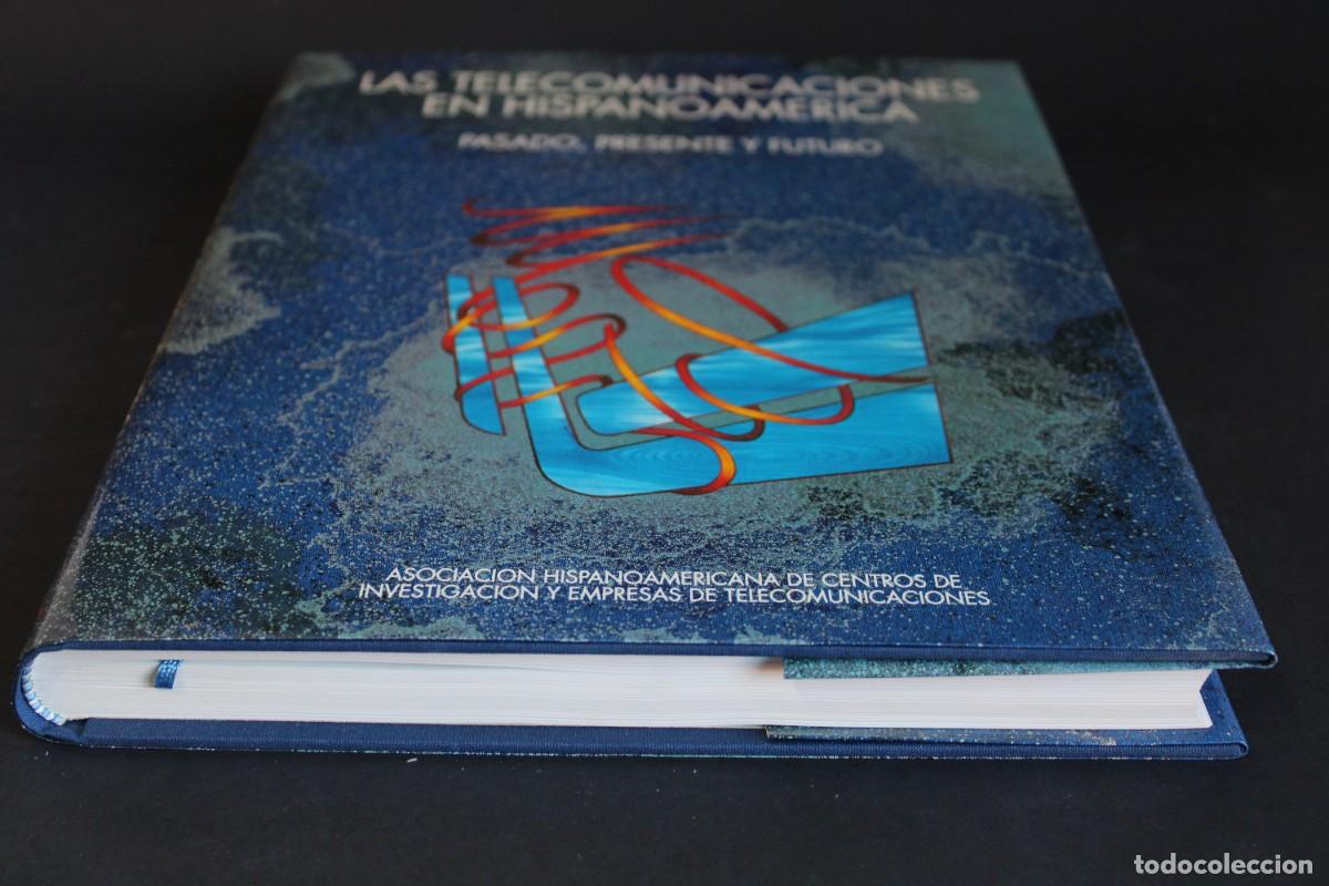 Libros de segunda mano: LAS TELECOMUNICACIONES EN HISPANOAMERICA / PASADO,PRESENTE Y FUTURO - Foto 2