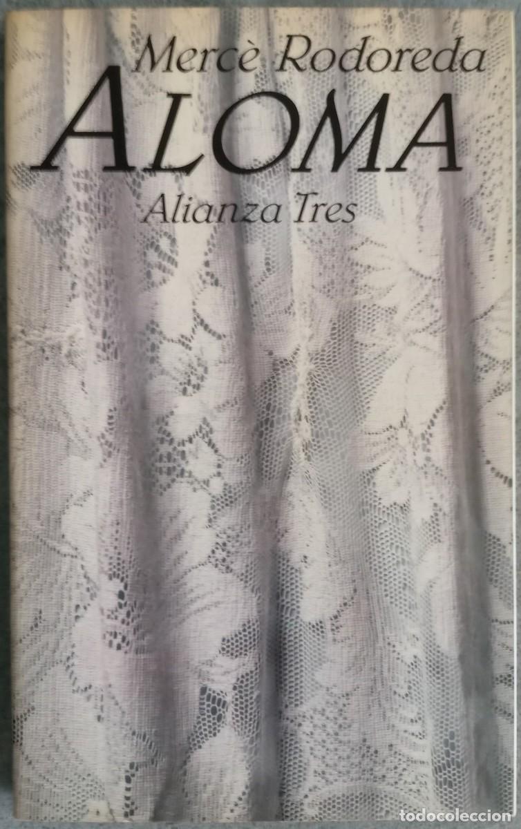 Libros de segunda mano: ALOMA de Merc&eacute; Rodoreda. ALIANZA EDITORIAL, 1982 - Foto 1
